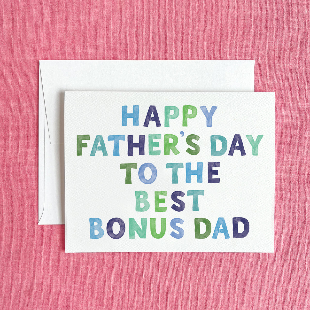 Happy Father's Day to the Best Bonus Dad Greeting Card