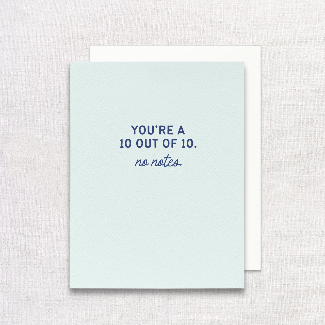 You're a 10 out of 10 Greeting Card