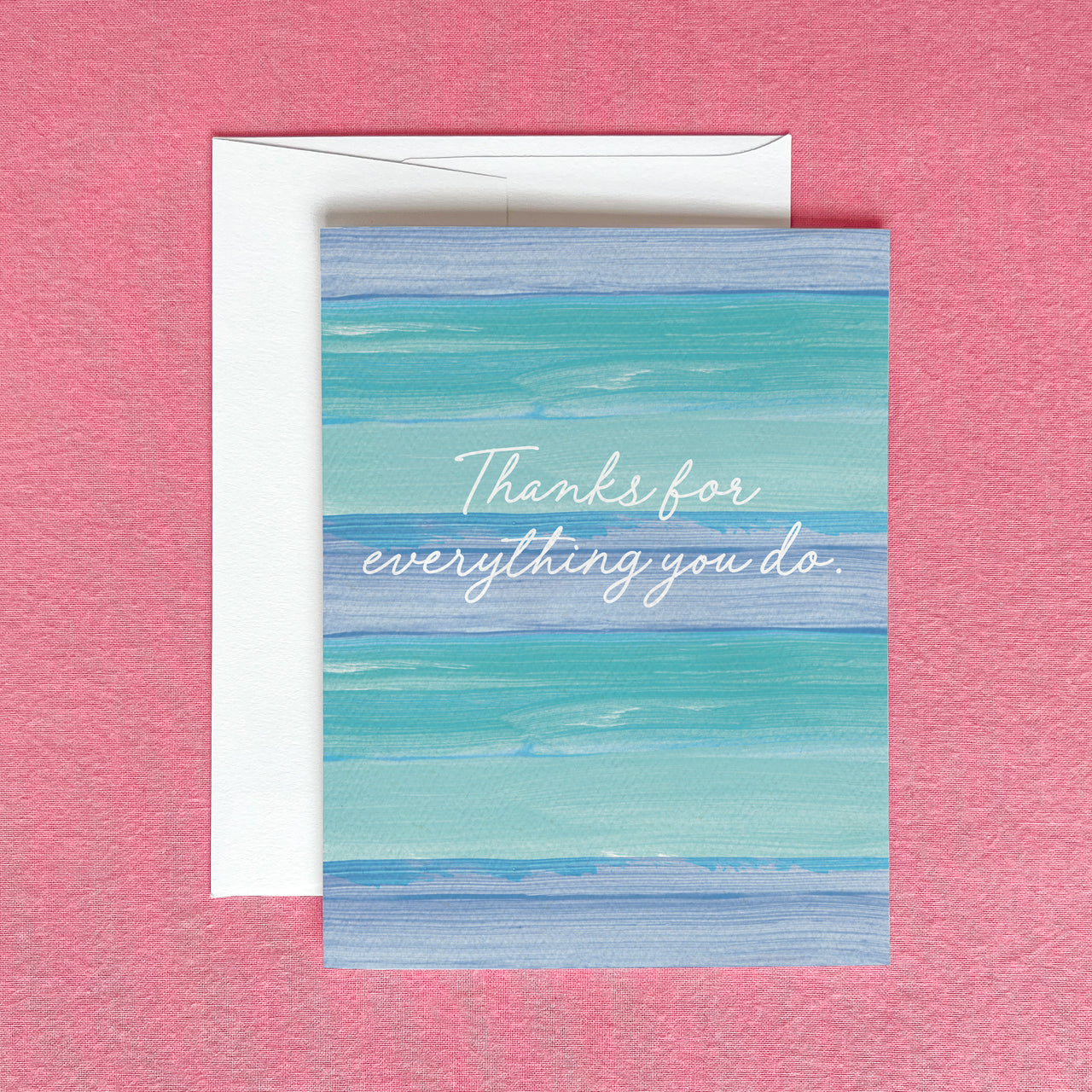 Thanks for Everything You Do Greeting Card