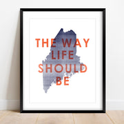 'The Way Life Should Be' Maine Art Print
