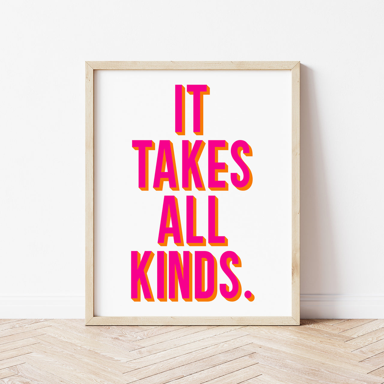 "It Takes All Kinds" Print