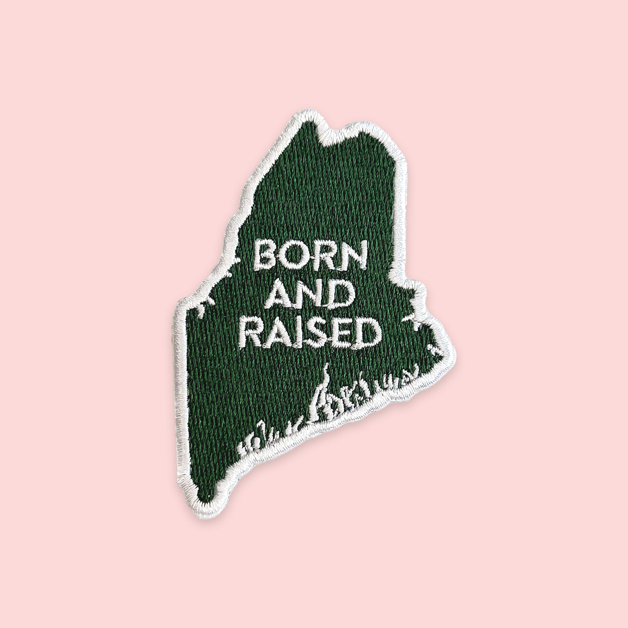 Maine “Born and Raised ” Iron-On Patch
