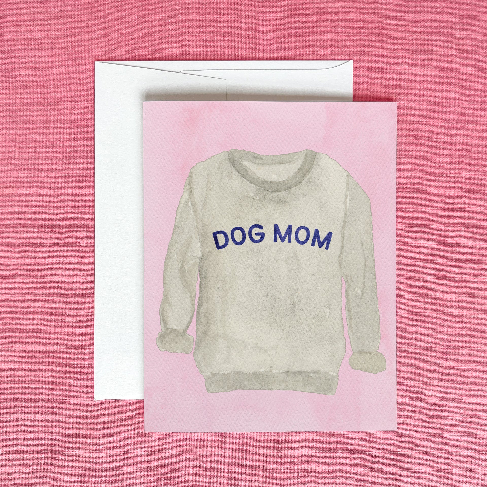 Dog Mom Sweatshirt Greeting Card by Gert & Co