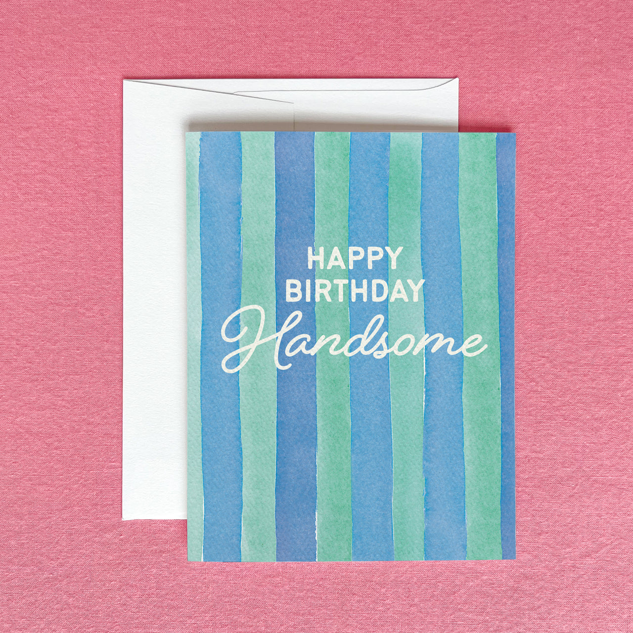 Happy Birthday Handsome Greeting Card