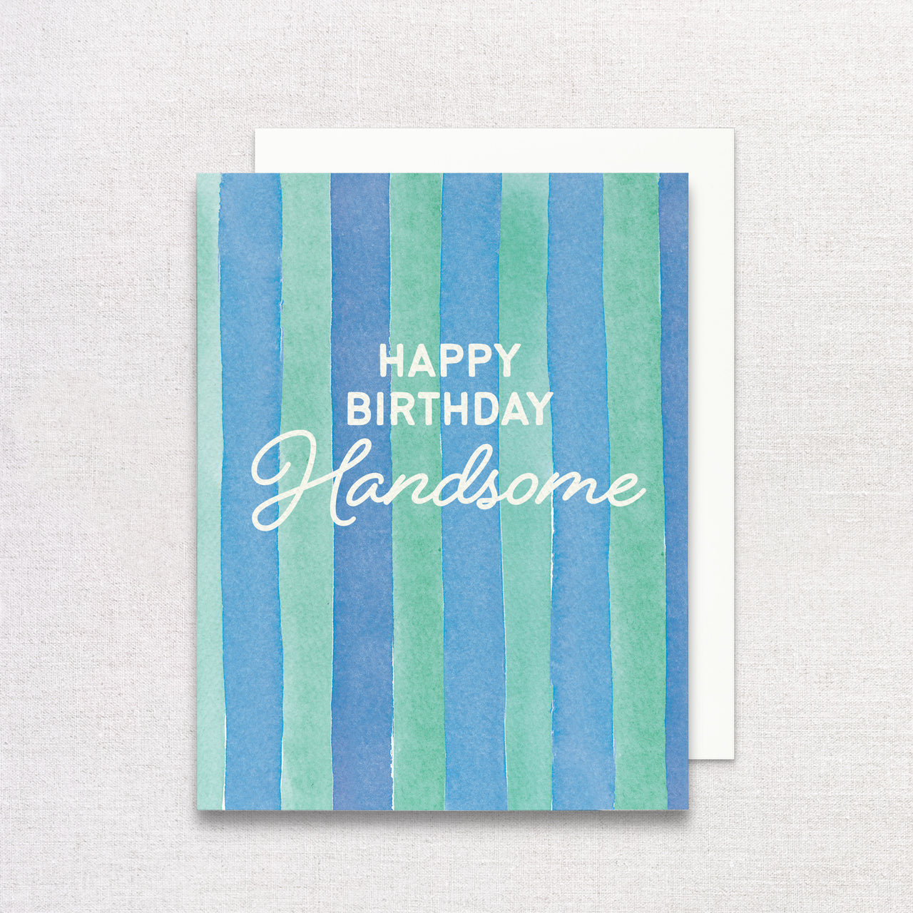Happy Birthday Handsome Greeting Card