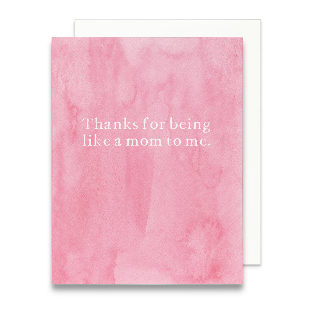 Thanks for Being Like a Mom to Me Greeting Card