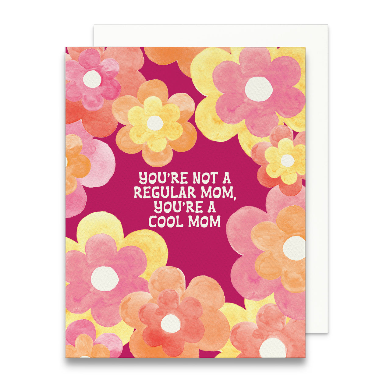 "You're not a regular Mom, you're a cool Mom" Greeting Card