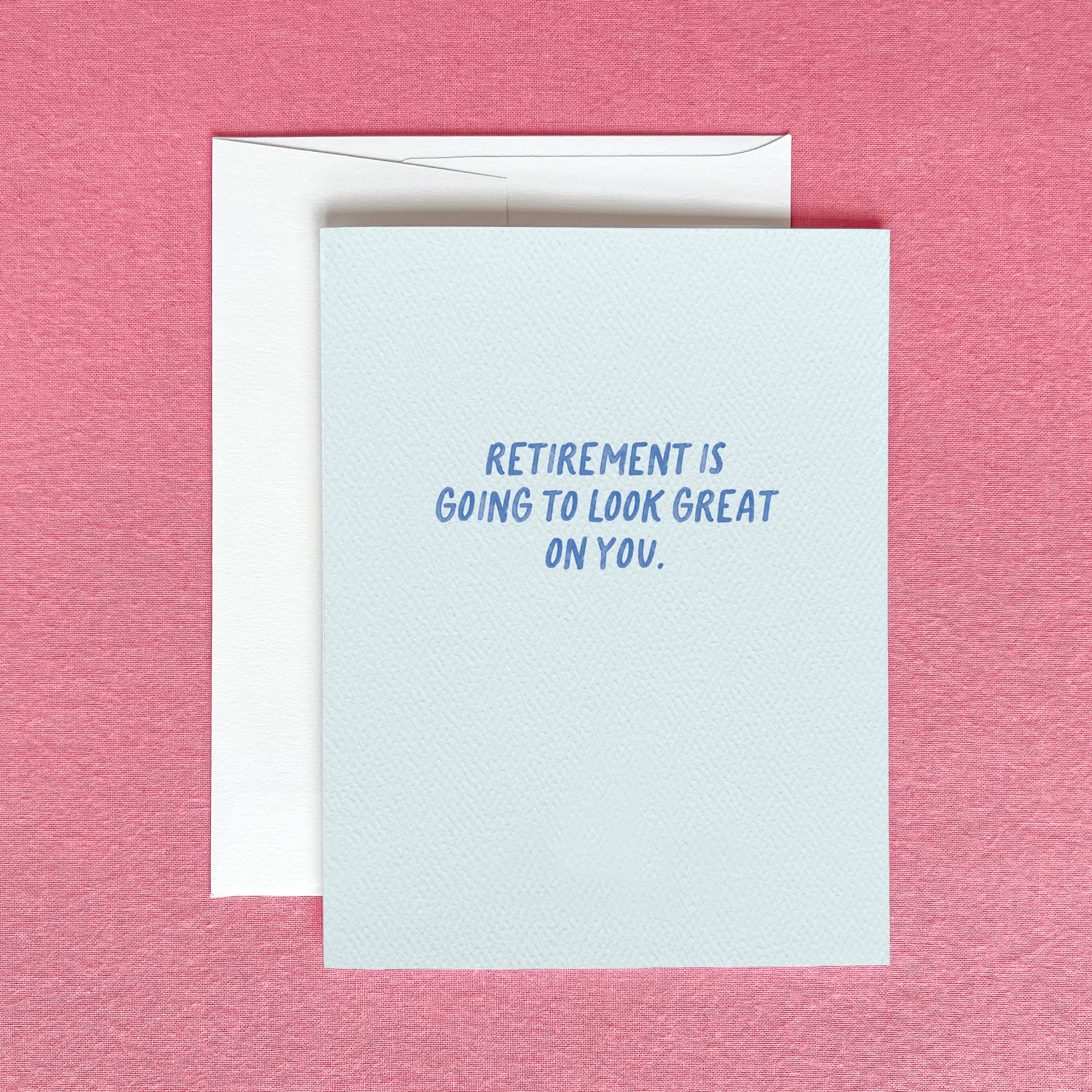 Retirement is Going to Look Great on You Greeting Card by Gert & Co