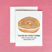 You're My Everything Bagel Greeting Card by Gert & Co