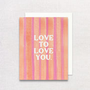 Love to Love You Greeting Card by Gert & Co