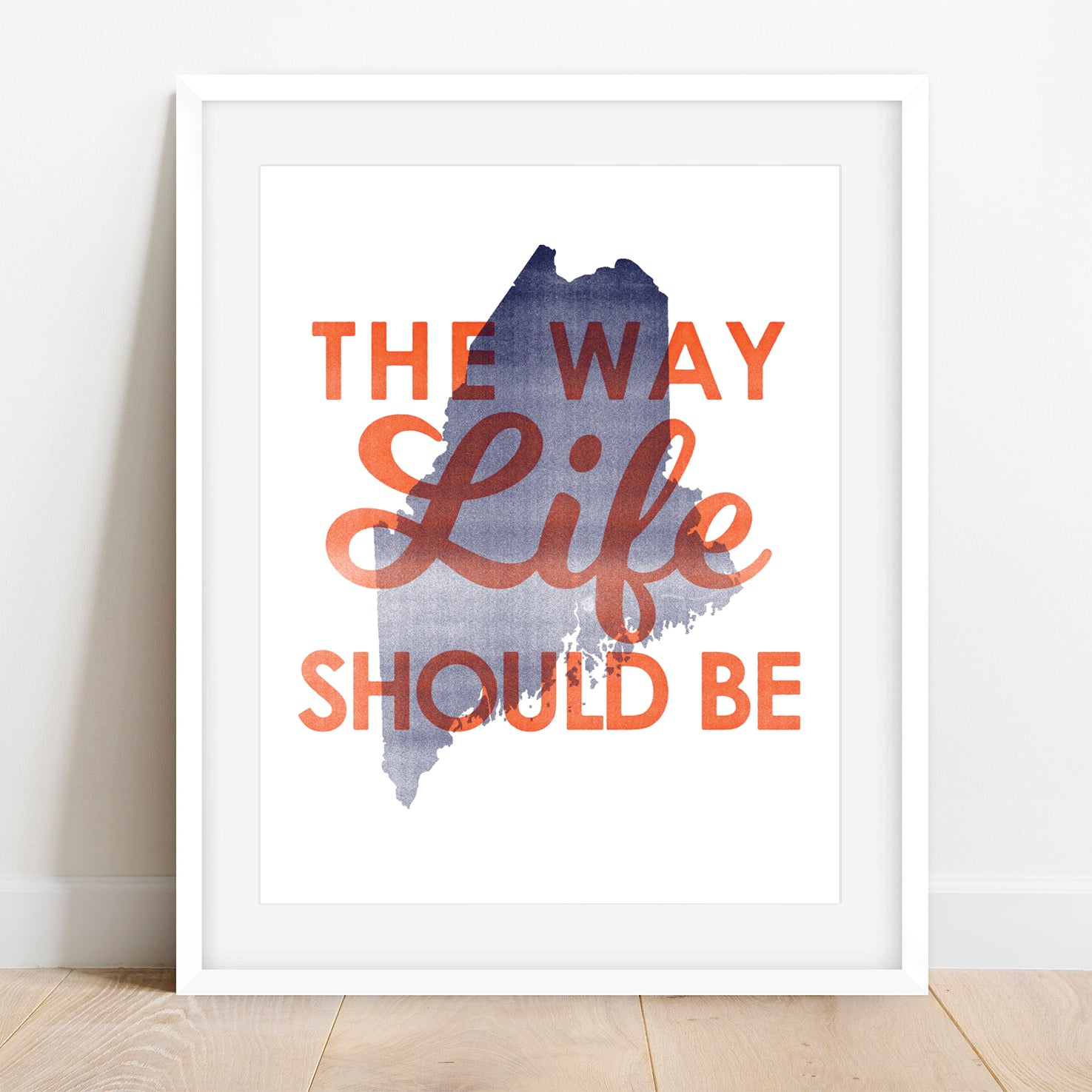 'The Way Life Should Be' Maine Art Print, Script Font by Gert & Co