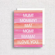 Mom Mum Mama Greeting Card by Gert & Co