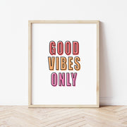 Pink and Orange Good Vibes Only Print by Gert & Co
