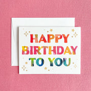 Starry Rainbow "Happy Birthday to You" Greeting Card by Gert and Co