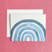 "You Make Me Happy" Blue Rainbow Greeting Card by Gert & Co