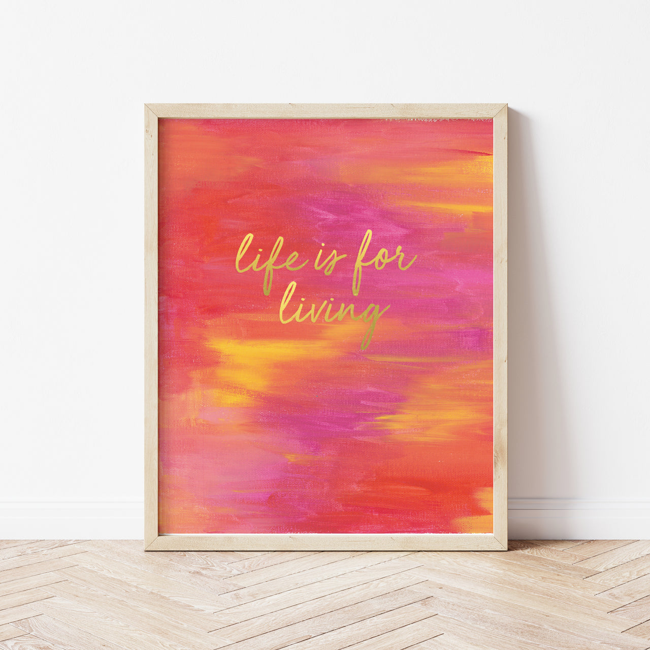 'Life is for Living' Print