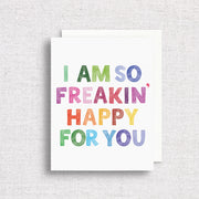 So Freakin' Happy For You Greeting Card by Gert & Co